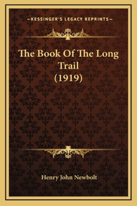 The Book Of The Long Trail (1919)