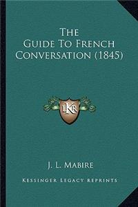Guide To French Conversation (1845)