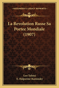 La Revolution Russe Sa Portee Mondiale (1907)