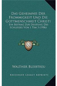 Das Geheimnis Der Frommigkeit Und Die Gottmenschheit Christi
