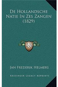 De Hollandsche Natie In Zes Zangen (1829)