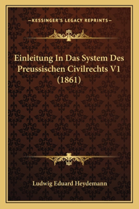 Einleitung In Das System Des Preussischen Civilrechts V1 (1861)