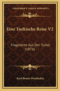 Eine Turkische Reise V2