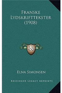 Franske Lydskrifttekster (1908)