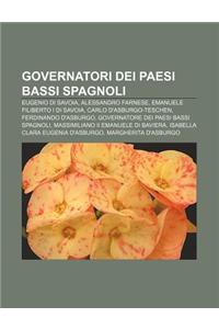 Governatori Dei Paesi Bassi Spagnoli