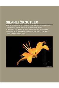 Silahl Orgutler