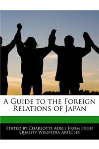 A Guide to the Foreign Relations of Japan