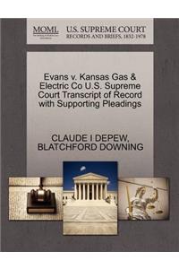 Evans V. Kansas Gas & Electric Co U.S. Supreme Court Transcript of Record with Supporting Pleadings