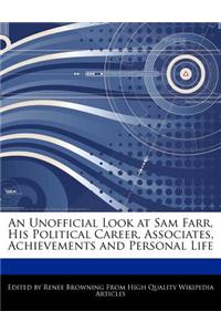 An Unofficial Look at Sam Farr, His Political Career, Associates, Achievements and Personal Life