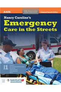 Nancy Caroline's Emergency Care in the Streets, Includes Navigate 2 Preferred Access + Nancy Caroline's Emergency Care in the Streets Student Workbook
