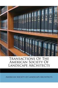 Transactions of the American Society of Landscape Architects