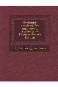 Mechanics; Problems for Engineering Students