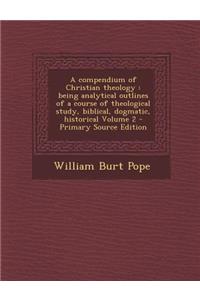 A Compendium of Christian Theology