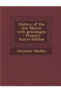 History of the Clan MacRae with Genealogies
