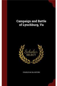 Campaign and Battle of Lynchburg, Va