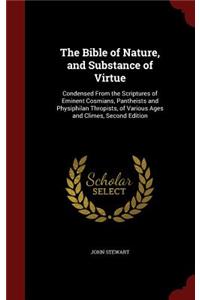 The Bible of Nature, and Substance of Virtue