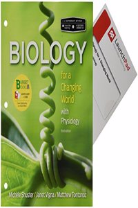 Loose-Leaf Version for Scientific American: Biology for a Changing World with Core Physiology 3e & Launchpad for Scientific American Biology for a Changing World W/Core Physiology 3e (2-Term Access)