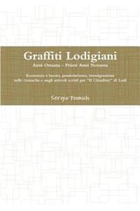 Graffiti Lodigiani. Anni Ottanta - Primi Anni Novanta