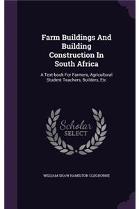 Farm Buildings And Building Construction In South Africa