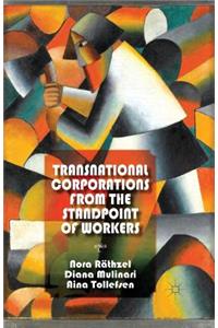 Transnational Corporations from the Standpoint of Workers