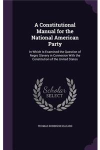 Constitutional Manual for the National American Party