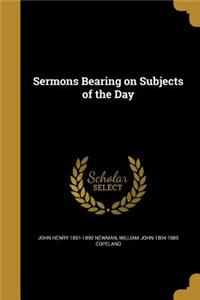 Sermons Bearing on Subjects of the Day