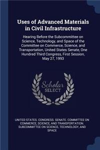 Uses of Advanced Materials in Civil Infrastructure