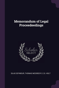 Memorandum of Legal Proceedeedings