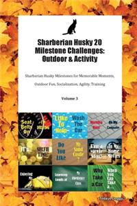 Sharberian Husky 20 Milestone Challenges