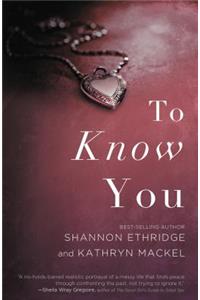 To Know You