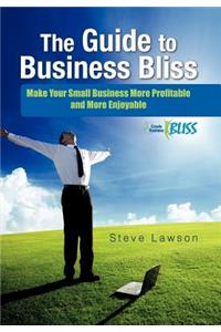 The Guide to Business Bliss