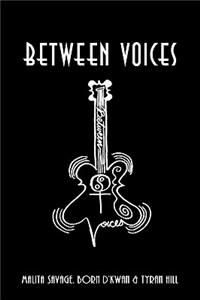 Between Voices