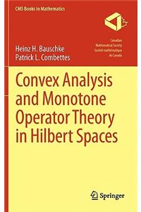 Convex Analysis and Monotone Operator Theory in Hilbert Spaces