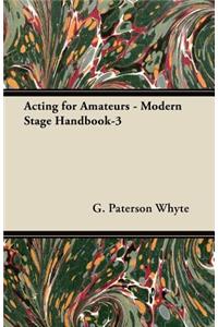 Acting for Amateurs - Modern Stage Handbook-3