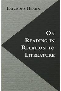 On Reading in Relation to Literature