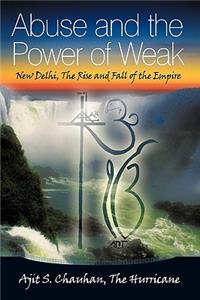 Abuse and the Power of Weak