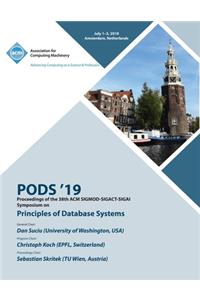 Pods '19: Proceedings of the 38th ACM SIGMOD-SIGACT-SIGAI Symposium on Principles of Database Systems