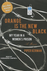 Orange Is the New Black: My Year in a Women's Prison