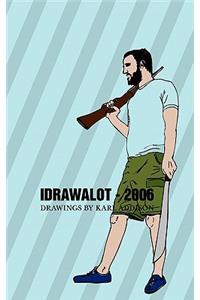 Idrawalot - 2006: A Yearly Anthology Of Drawings