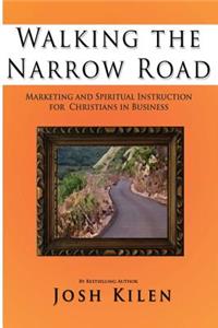 Walking the Narrow Road