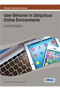 User Behavior in Ubiquitous Online Environments