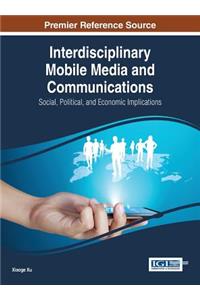 Interdisciplinary Mobile Media and Communications