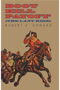 Boot Hill Payoff (The Last Ride)