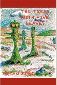 The trees with five leaves