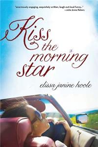 Kiss the Morning Star