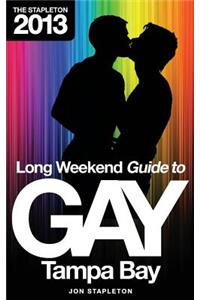 The Stapleton 2013 Long Weekend Guide to Gay Tampa Bay