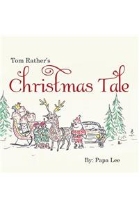 Tom Rather's Christmas Tale