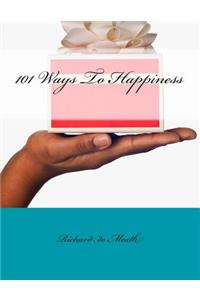 101 Ways To Happiness