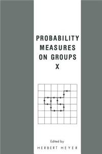 Probability Measures on Groups X