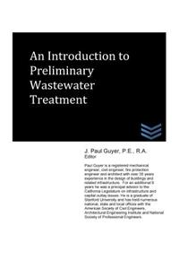 An Introduction to Preliminary Wastewater Treatment